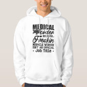 Medical Coder Because Freakin ICD Coding Assistant Hoodie (Voorkant)