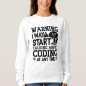 Medical Coder Coding Warning I May Start Talking Trui (Voorkant)