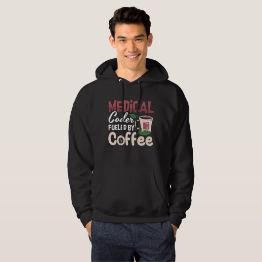 Medical Coder Fueled By Coffee Coding Programmer Hoodie (Voorkant volledig)
