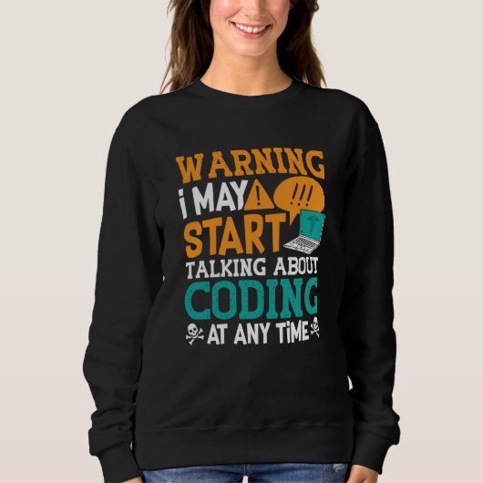 Medical Coder Warning I May Start Talking Coding Trui (Voorkant)