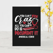 Medical Coder You Can't Fix Crazy ICD Coding Gift Kaart (Gele Bloem)