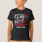 Medical Coder You Can't Fix Crazy ICD Coding Gift T-shirt (Voorkant)