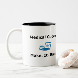 Medical Coders Make. Het. Regen. Tweekleurige Koffiemok