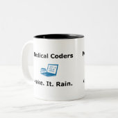 Medical Coders Make. Het. Regen. Tweekleurige Koffiemok (Voorkant links)
