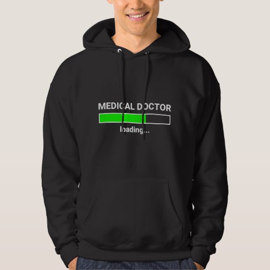 Medical Doctor Loading Funny Med School Major Phys Hoodie (Voorkant)
