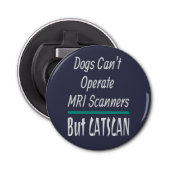 Medical Joke Dogs en Cats Dad Joke Funny Button Flesopener (Voorkant)