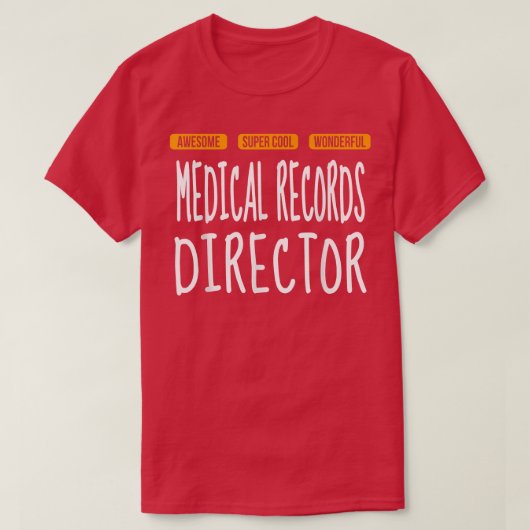 Medical Records Director Tshirt Wonderful Funny  (Design voorkant)