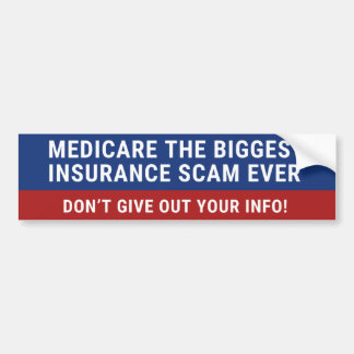 Medicare de grootste verzekeringszwendel ooit bumpersticker