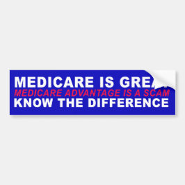 Medicare is geweldig - Medicare Advantage is een S Bumpersticker