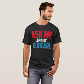 Medicare Shirt health Ask Me About Medicare  (Voorkant volledig)