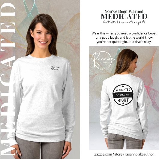 Medicated is nog steeds niet goed dames T-shirt