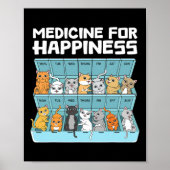 Medicijn voor geluk Katten cadeau voor mannen Vrou Poster (Voorkant)