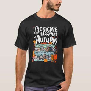 Medicijn Voor Geluk Op Herfst Weekdagen Dagen Kat T-shirt