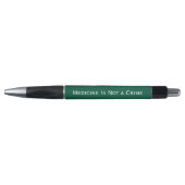 Medicine Is Not a Crime – Elegant Statement Ink Pe Pen (Voorkant)