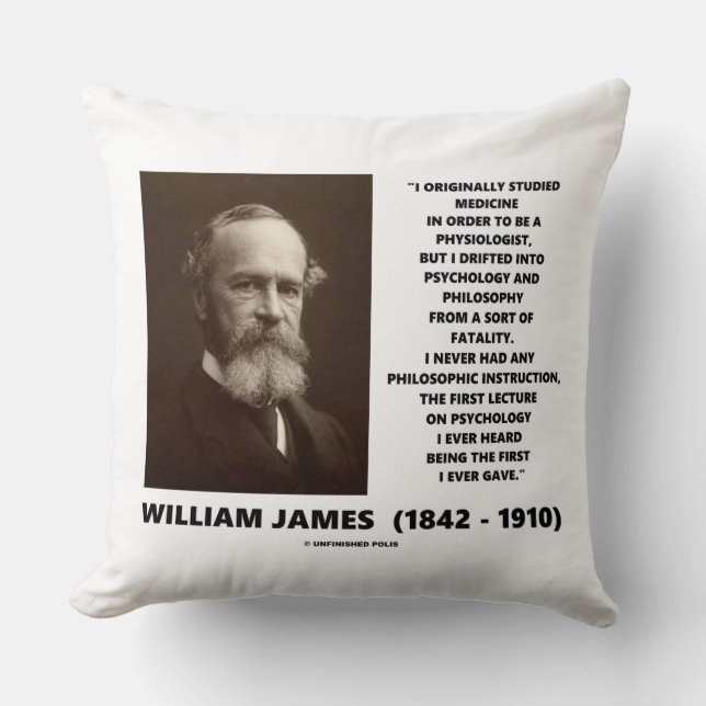 Medicine Psychology Philosophy William James Quote Kussen (Voorkant)