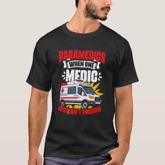Medics Ambulance Emergency Medical Technician EMT  T-shirt (Voorkant)
