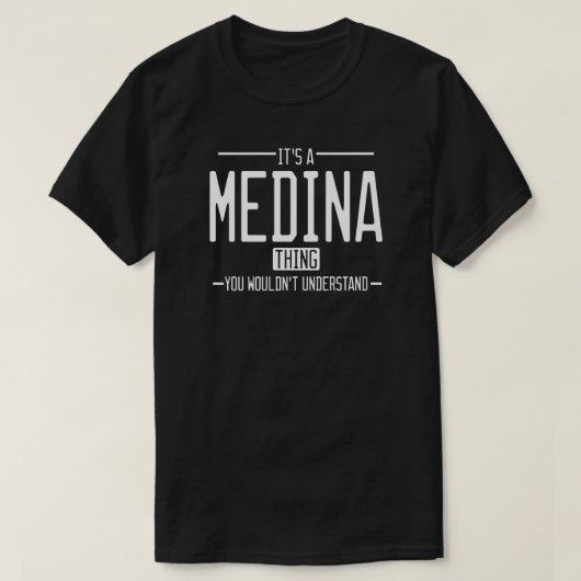 Medina grappige achternaam grappige familie t-shirt (Design voorkant)