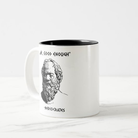 Mediocrates Meh Good Enough Sarcasm Tweekleurige Koffiemok (Voorkant links)