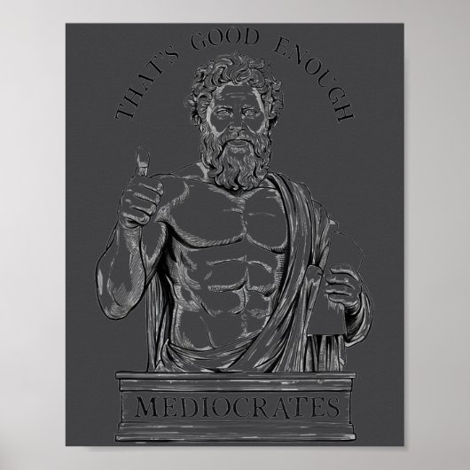 Mediocrates Stoic Philosoper Quote Motivational St Poster (Voorkant)