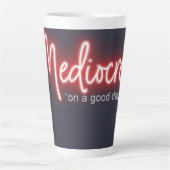Mediocre! 17oz. Latte mug Latte Mok (Voorkant)