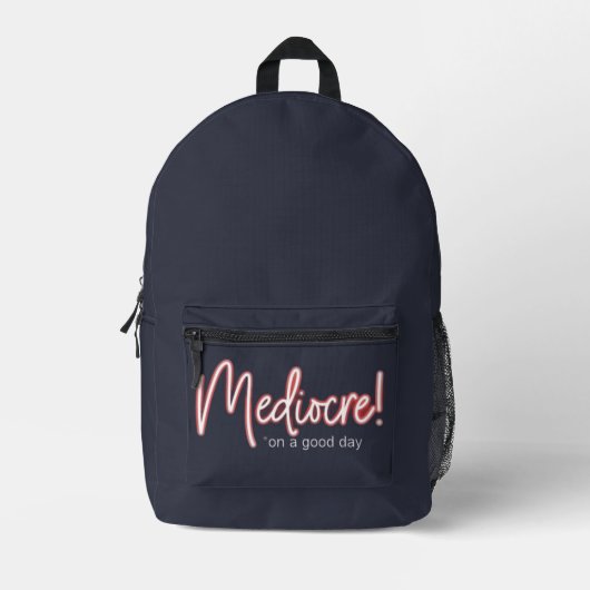 Mediocre! Backpack Bedrukte Rugzak (Voorkant)