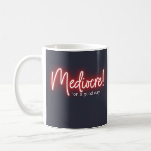 Mediocre! coffee mug koffiemok (Links)