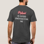 Mediocre! is good enough for me t-shirt (Achterkant)