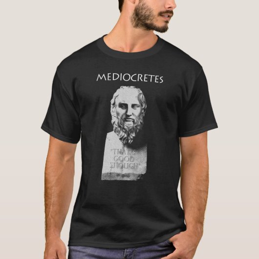 Mediocretes (Filosoof der Mediocre) T-shirt (Voorkant)