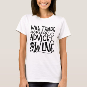Medisch Advies Geruild Voor Wijn T-shirt