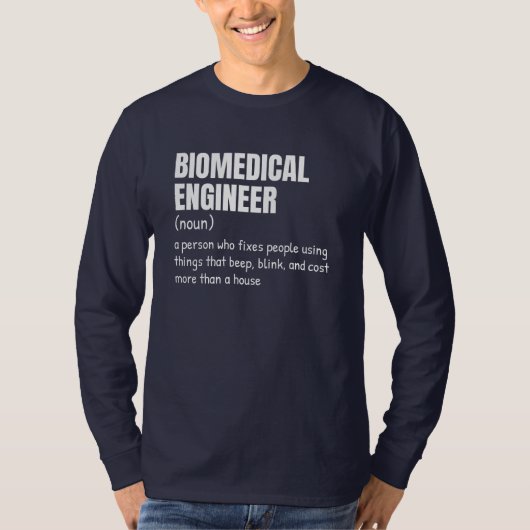 Medisch apparatuur ingenieur definitie shirt (Voorkant)