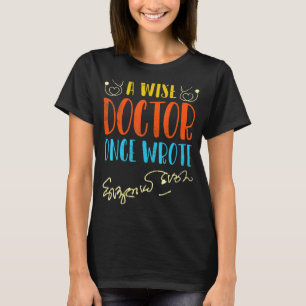 Medisch arts Handschrift Grappig Een wijze arts op T-shirt