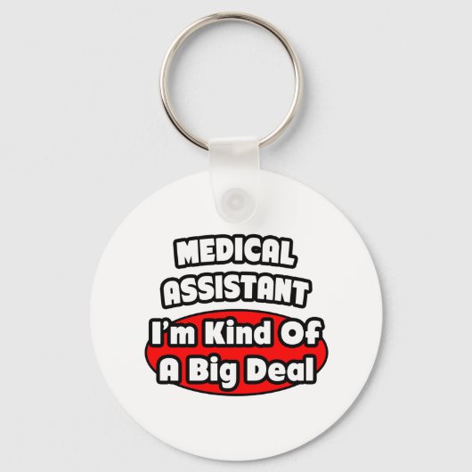 Medisch assistent ... Big Deal Sleutelhanger (Voorkant)
