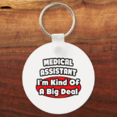 Medisch assistent ... Big Deal Sleutelhanger (Voorkant)