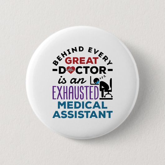 Medisch assistent geëxhausted Funny Appreciation Ronde Button 5,7 Cm (Voorkant)