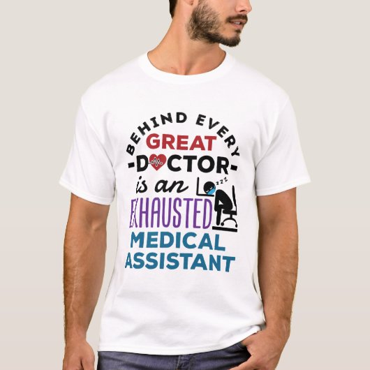 Medisch assistent geëxhausted Funny Appreciation T-shirt (Voorkant)