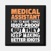 Medisch assistent Ik probeer dingen grappig te mak Magneet (Voorkant)