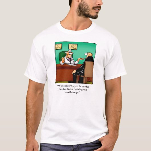 Medisch/Dokter Humor T-shirt Gift (Voorkant)