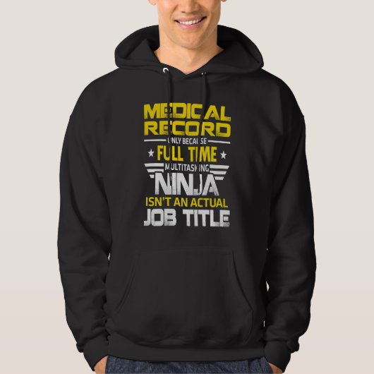 Medisch Dossier Ninja Is Geen Echte Functie Hoodie (Voorkant)