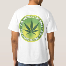 Medisch gebruik Marajuana T-shirt