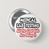 Medisch lab testen... alle coole Kinderen Ronde Button 5,7 Cm (Voorkant /achterkant)