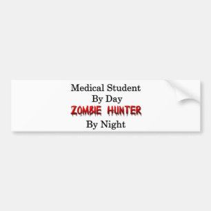 Medisch student/Zombie Hunter Bumpersticker