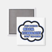 Medisch Technoloog .. Livin' The Dream Magneet (Voorkant / Achterkant)