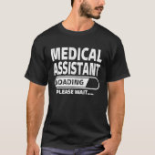 Medische assistent bij laden Medische Stu T-shirt (Voorkant)