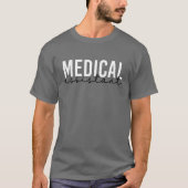 Medische assistent | Clinical Assistant Gift T-shirt (Voorkant)