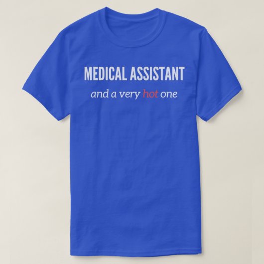 Medische assistent en een heel hete t-shirt (Design voorkant)