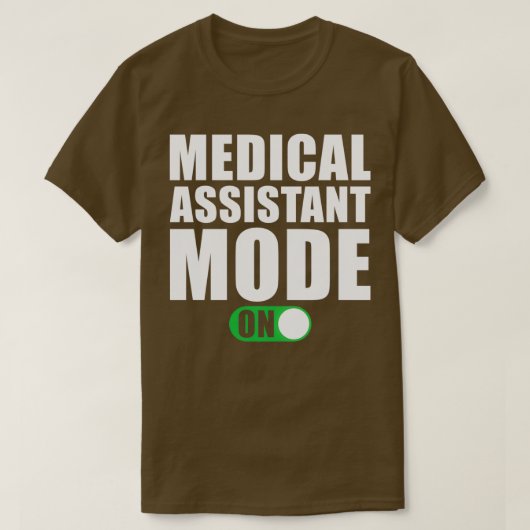 Medische assistent-modus ingeschakeld t-shirt (Design voorkant)