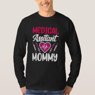 Medische Assistent Moeder Verpleegster Verpleegkun T-shirt