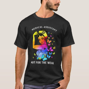 Medische Assistent Niet Voor De Zwakken Cute Vlind T-shirt