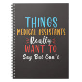 medische assistenten willen echt cadeautjes zeggen notitieboek (Voorkant)