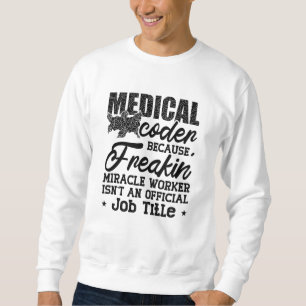 Medische code omdat Freakin ICD Codeassistent Trui